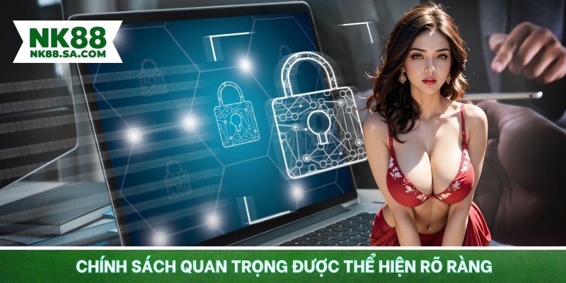 Chính sách quan trọng được thể hiện rõ ràng
