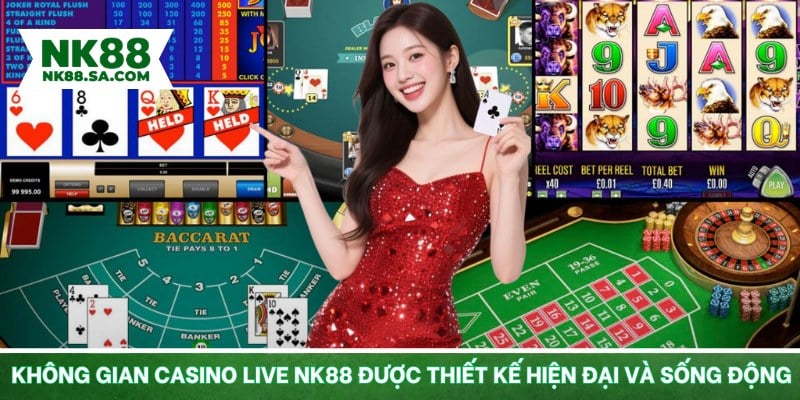 Không gian casino live NK88 được thiết kế hiện đại và sống động