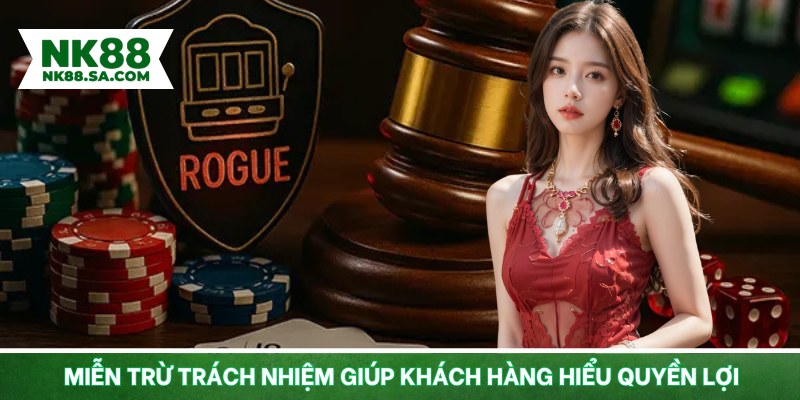Miễn trừ trách nhiệm giúp khách hàng hiểu quyền lợi