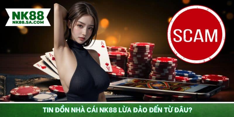Nguyên nhân thông tin nhà cái lừa đảo đến từ đâu?