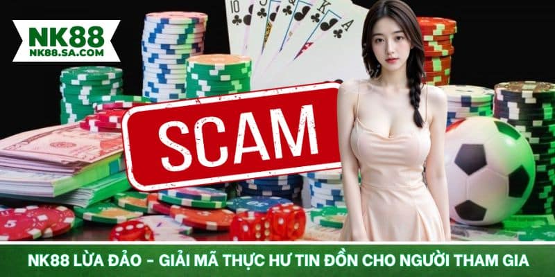 NK88 lừa đảo